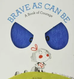 Brave As Can Be (Hard Back)