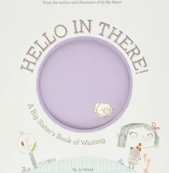 Hello in There! A Big Sisters Book of Waiting (Hard Back)