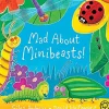 Mad About Mini Beasts (Board Book)