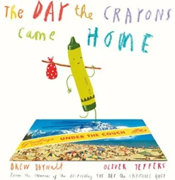 The Day The Crayons Came Home (Paper Back)