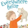 The Everywhere Bear (Hard Back)